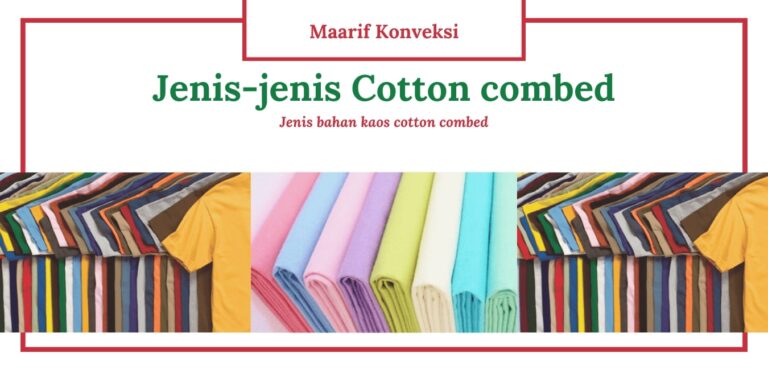 Jenis-jenis bahan cotton combed