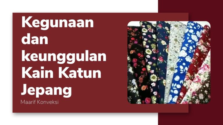 Kegunaan dan keunggulan Kain Katun Jepang