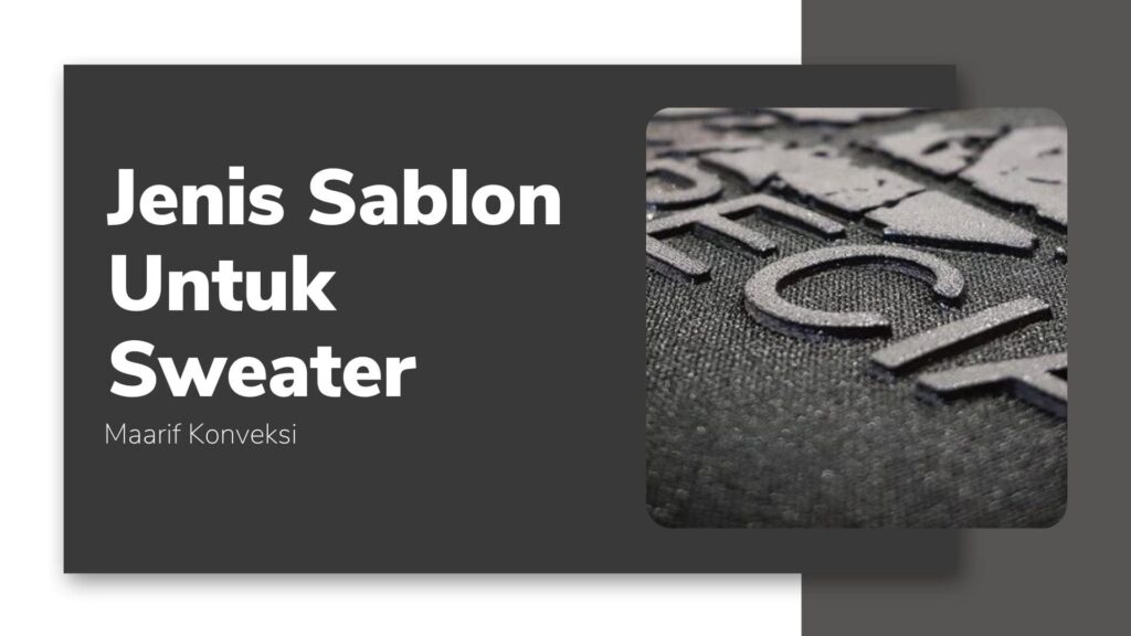 Jenis Sablon Untuk Sweater