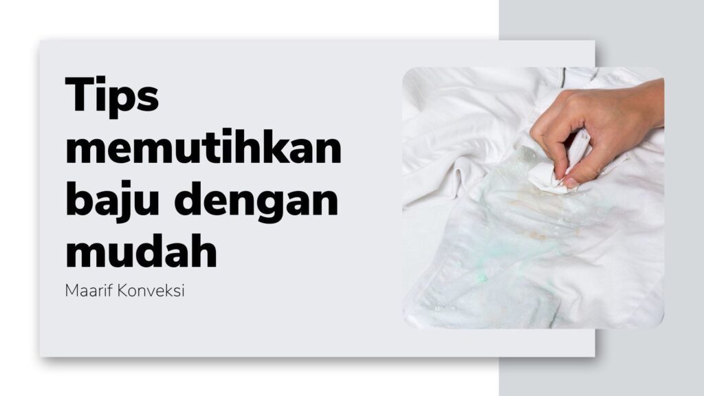 Tips memutihkan baju dengan mudah