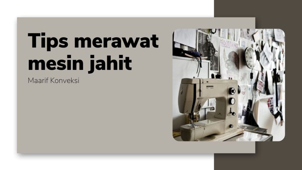 Tips merawat mesin jahit