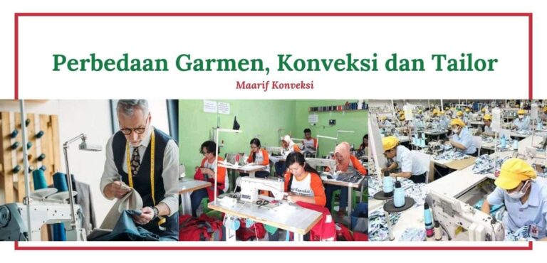 Perbedaan Garmen, Konveksi dan Tailor