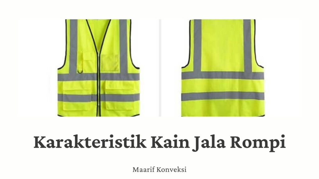 karakteristik kain jala rompi