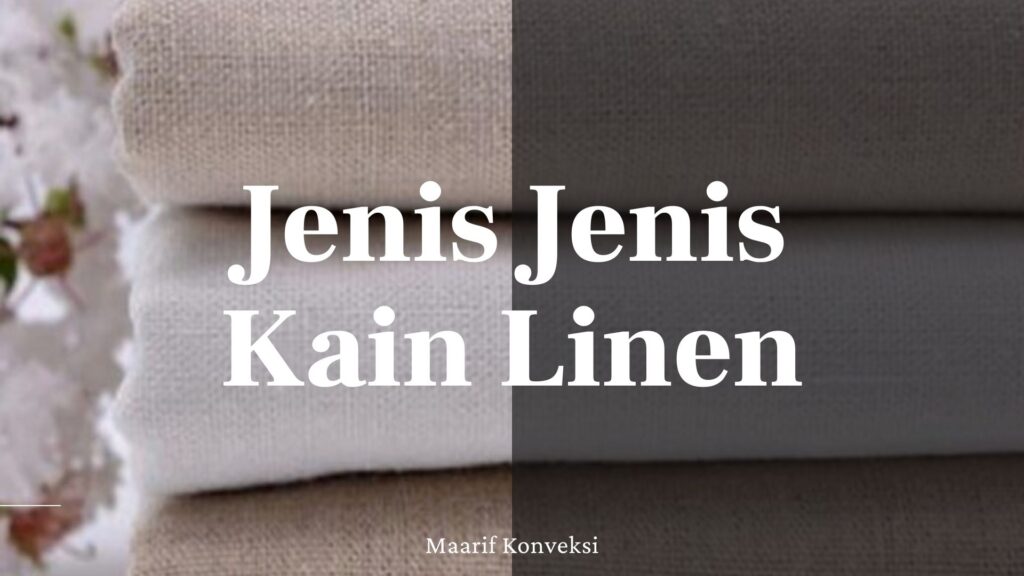 jenis jenis kain linen